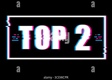 TOP 2 sign illustration. Glitch pixelated frame. Digital distortion Vector text. Retro graphic design. Stock Vector
