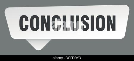 conclusion white sticker isolated on gray background. conclusion sign Stock Vector