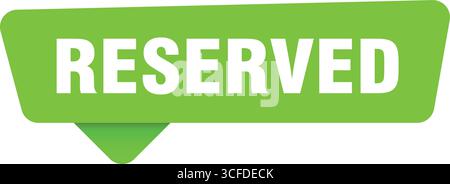 reserved sticker. reserved green sign isolated on transpatent background Stock Vector