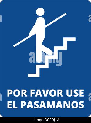 Blue por favor use el pasamanos sign on a white background (trad. please use handrail ) Stock Vector