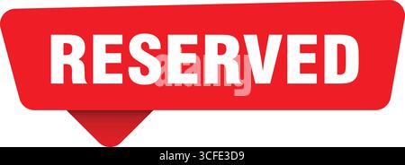 reserved sign. reserved red sticker isolated on transpatent background Stock Vector