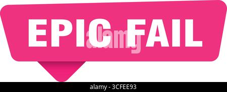 epic fail sign. epic fail magenta sticker isolated on transpatent background Stock Vector