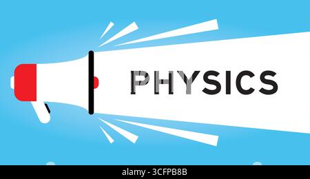 Color megaphone icon with word physics in white banner on blue background Stock Vector
