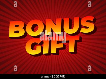 A vibrant graphic design featuring the text BONUS GIFT in bold, 3D letters with a gradient from yellow to orange, set against a red radial background. Stock Vector