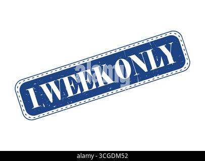 A 1 Week Only Rubber Stamp Seal on a Bar Stock Vector