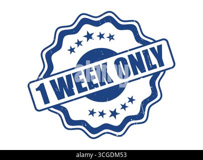 A 1 Week Only Rubber Stamp Seal with a Decorative Border Stock Vector