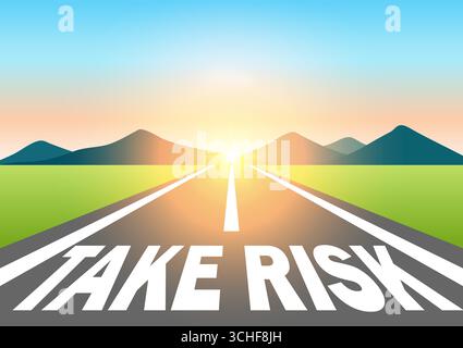 Take Risk. Take Risk written on asphalt road at Beautiful Sunrise and Mountain. Road to Take Risk. Vector Illustration. Stock Vector