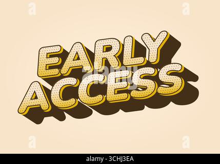 A stylized text graphic featuring the words Early Access in bold, playful font with a shadow effect. The color scheme includes shades of yellow and be Stock Vector