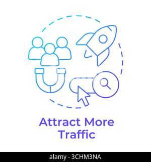 Attract more traffic blue gradient concept icon Stock Vector