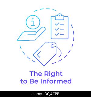 Right to be informed blue gradient concept icon Stock Vector