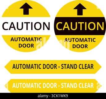 Caution automatic door round sign and automatic door stand clear arrow shape sign isolated on a white background Stock Vector