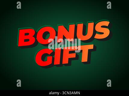 A vibrant graphic design featuring the words Bonus Gift in bold, 3D typography. The text is colored in red and orange, set against a dark green backgr Stock Vector