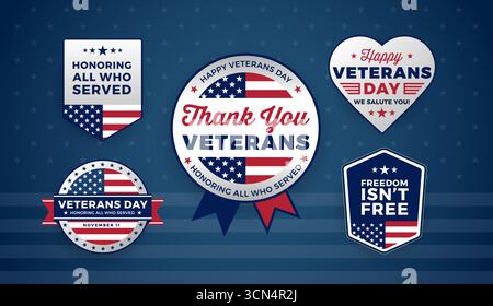 Veterans Day USA patriotic badges set - Thank You Veterans, Honoring All Who Served, Freedom Isn't Free text - vector illustration Stock Vector