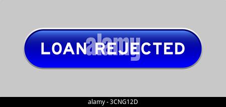 Blue color capsule shape button with word loan rejected on gray background Stock Vector