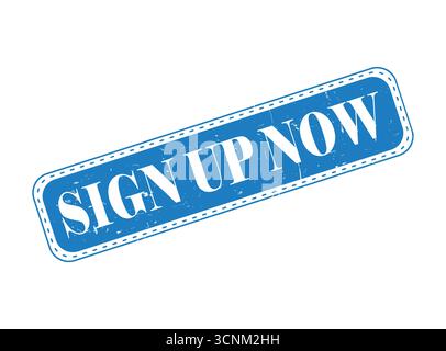 A Sign Up Now Rubber Stamp Seal on a Bar Stock Vector