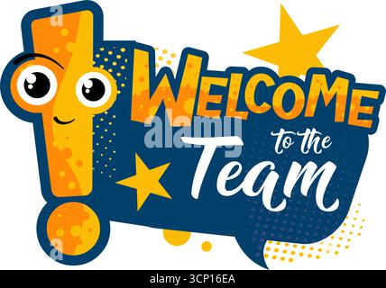 Welcome to the team, label, sticker - vector illustration Stock Vector