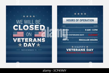 We will be closed on Veterans Day sign with hours of operation - Vector illustration in letter format Stock Vector