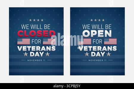 US Veterans Day Closed - Open signs - We will be closed for Veterans Day, We will be open for Veterans Day - formal patriotic vector illustration for Stock Vector