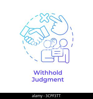 Withhold judgment blue gradient concept icon Stock Vector