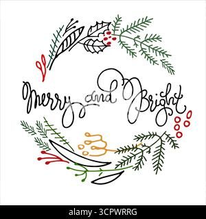 Christmas wreath with hand lettered greetings inside. Frame with fir tree branches, holly, inflorescences Stock Vector