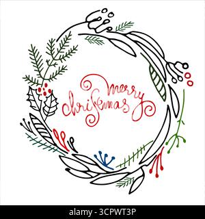 Christmas wreath with hand lettered greetings inside. Frame with fir tree branches, holly, inflorescences Stock Vector