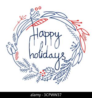 Christmas wreath with hand lettered greetings inside. Frame with fir tree branches, holly, inflorescences Stock Vector