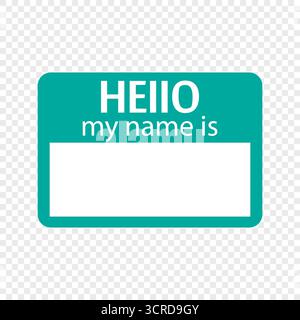 Name tag sticker. Hello my name is label Stock Vector