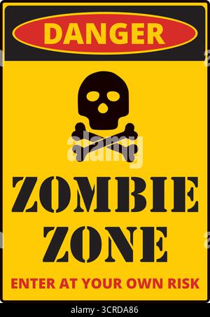 Yellow and red danger, zombie zone, enter at your own risk sign isolated on a white background Stock Vector