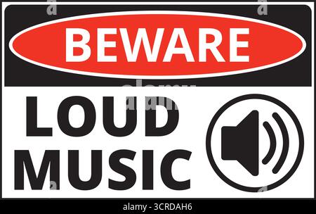 Beware, loud music sign isolated on a white background Stock Vector