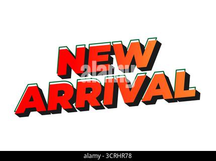Bold text graphic featuring the words new arrival in a vibrant color scheme with a 3D effect Stock Vector
