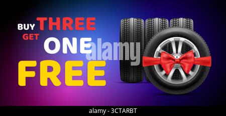 Gift tire. Buy one get three realistic tires free sale advertising banner, car wheel tyre rim with red bow ribbon shop sale bonus present promo poster Stock Vector