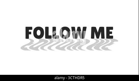 Follow me modern digital button with wavy gray shadow Stock Vector