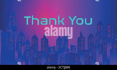 Futuristic Neon City Skyline Thank You Background with Glowing Lights and Modern Style Stock Vector