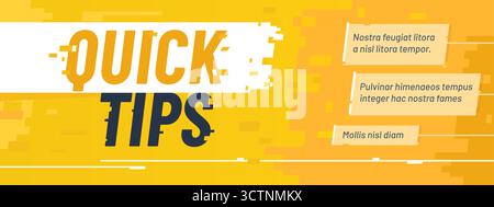 Quick tips banner. Vector yellow, white and black retro template with bold typography, dynamic shapes and informational clouds on pixelated background for presentation, marketing or educational visual Stock Vector