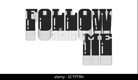 Follow me bold black viral internet button typography Stock Vector
