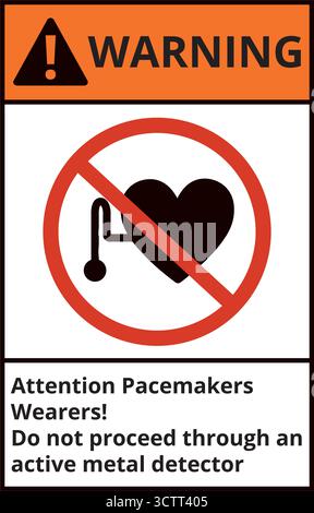 Warning, attention pacemakers wearers, do not proceed through an active metal detector sign Stock Vector