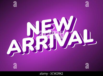 Text graphic with the words NEW ARRIVAL in bold, 3D style on a purple background Stock Vector