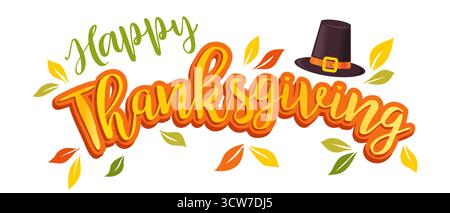 Vector illustration of a Happy Thanksgiving text with Pilgrim hat and leaves. Happy Thanksgiving day. Stock Vector