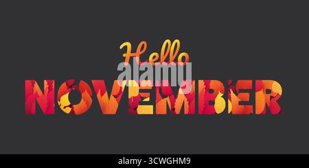 Dark Hello November lettering with colorful autumn leaves on a dark background. Festive seasonal typography design, ideal for fall greetings, posters, Stock Vector