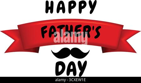 A vibrant red ribbon emblazoned with 'HAPPY FATHER'S DAY' and a classic moustache graphic. Perfect for expressing love and appreciation for fathers on Stock Vector