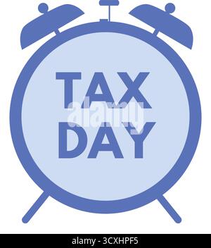 Tax Day Message On Alarm Clock. Ringing Alarm Clock On Stock Vector
