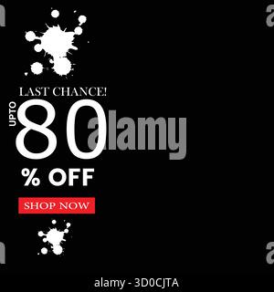 Last Chance Up to 80% Off Sale Banner with Black Background – Big Discount Offer. Perfect for ecommerce, retail advertising, and social media campaign Stock Vector