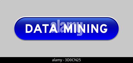 Blue color capsule shape button with word data mining on gray background Stock Vector