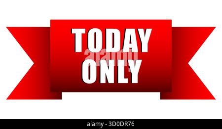 Today Only banner. Ribbon shape vector. Promotion label design. Red marketing emblem. Stock Vector