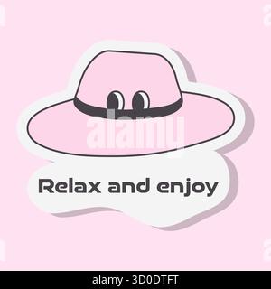 A cute, colourful Y2K travel sticker with a pink hat shape. Encourages viewers to relax and enjoy. Vector illustration on a pink background. Stock Vector
