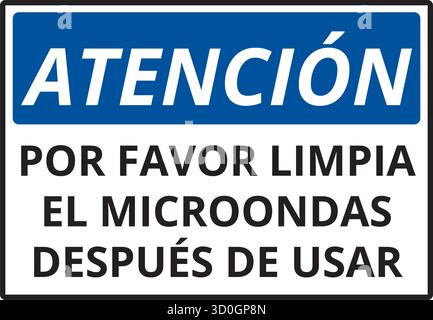 Atencion por favor limpia el microondas despues de usar sign isolated on a white background (trad. attention please clean microwave after use) Stock Vector