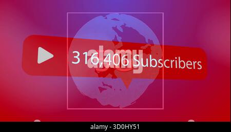Subscriber count displaying over globe in gradient, with red play button and 316,406 Subscribers Stock Photo