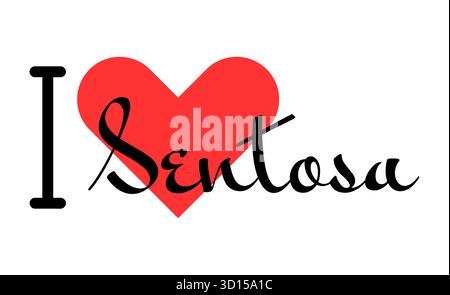I love Sentosa, city of Singapore. Hand drawn letters with red heart. Vector illustration lettering, modern design for print t shirt, banner, poster, Stock Vector