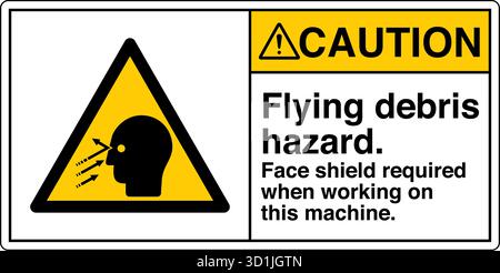 Safety Sign – Flying Debris Hazard warns of potential injury from particles or objects ejected during operation. Indicates the need for eye and face p Stock Vector