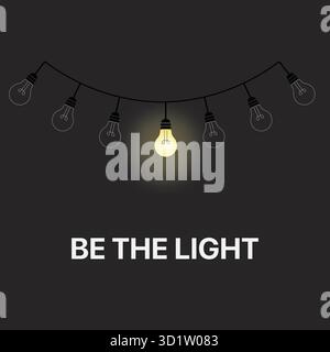 Be the Light" Inspirational Quote with Glowing Lightbulb Stock Vector